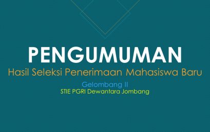 PENGUMUMAN HASIL SELEKSI PENERIMAAN MAHASISWA BARU GELOMBANG II TAHUN AKADEMIK 2019/2020