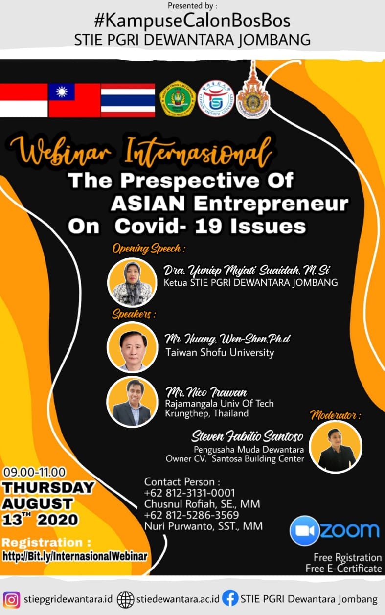 WEBINAR INTERNASIONAL : THE PRESPECTIVE OF ASIAN ENTREPRENEUR ON COVID-19 ISSUES WEBINAR INTERNASIONAL : THE PRESPECTIVE OF ASIAN ENTREPRENEUR ON COVID-19 ISSUES